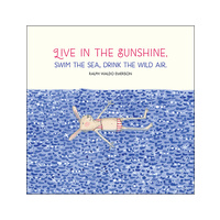 TWIGSEEDS | Card - Live In The Sunshine, Swim The Sea, Drink The Wild Air.