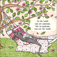 TWIGSEEDS | Card - To The World You Are Someone