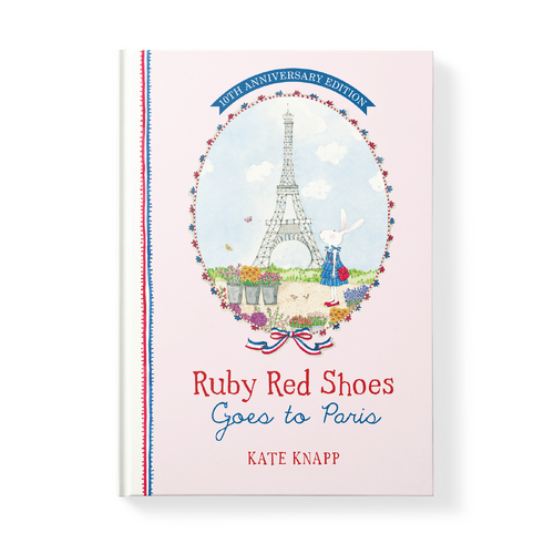 RUBY RED SHOES | Goes To Paris Book - 10th Anniversary Edition